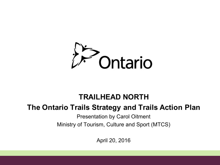 trailhead north the ontario trails strategy and trails