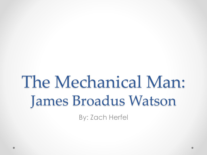 the mechanical man