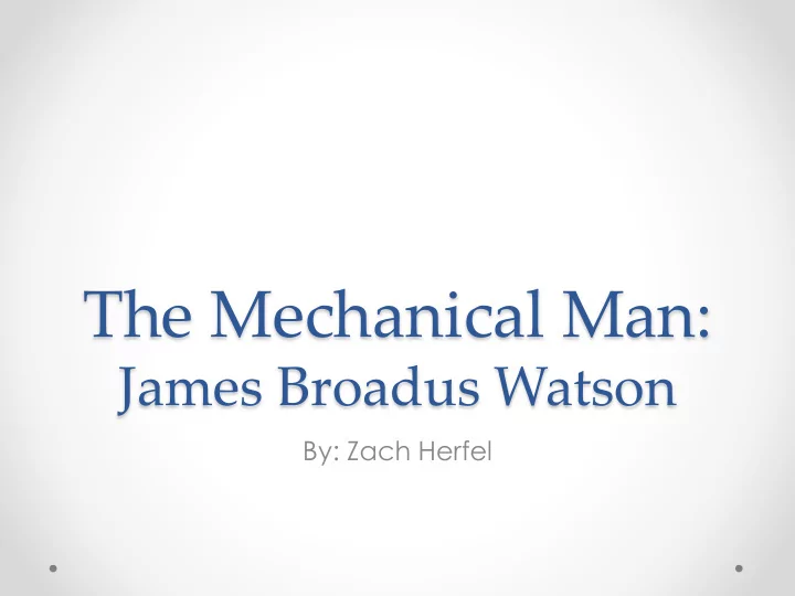the mechanical man