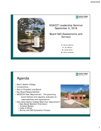 Agenda  About Gaston College  Introductions  Role of President and Board  Key Board