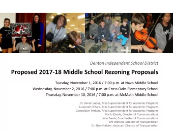 Proposed 2017-18 Middle School Rezoning Proposals  Tuesday, November 1, 2016 / 7:00 p.m. at Navo