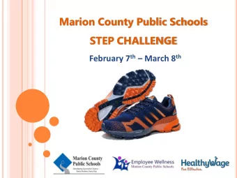 STEP CHALLENGE February 7 th  March 8 th  CHALLENGE OVERVIEW  This Step Challenge is a fun