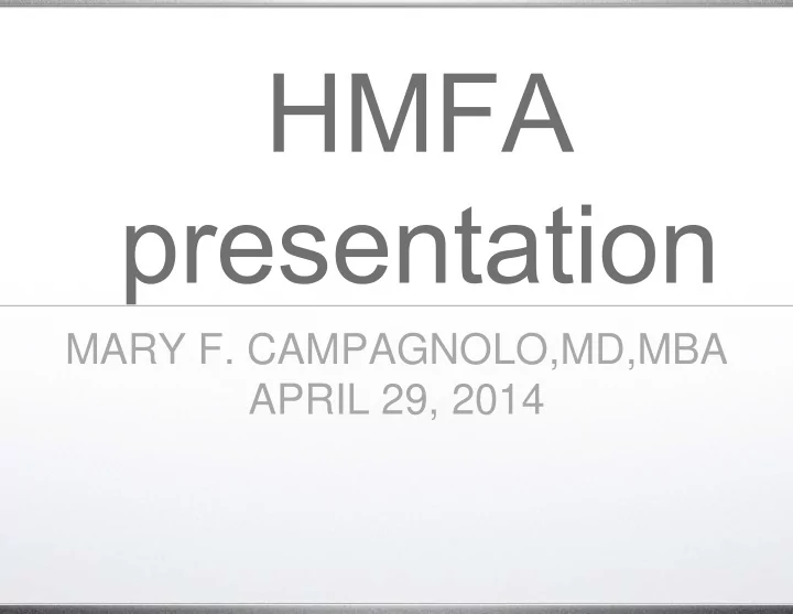 mary f campa gnolo md mba april 2 29 2014 wellbein