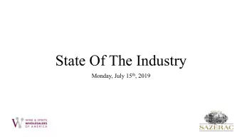 State Of The Industry Monday, July 15 th , 2019  dj vu!  Future World Monday, July 11 th , 2016