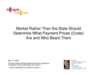 Market Rather Than the State Should  Determine What Payment Prices (Costs)  Determine What Payment