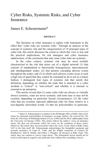 Cyber Risks, Systemic Risks, and Cyber  Insurance  James E. Scheuermann* A BSTRACT  The literature