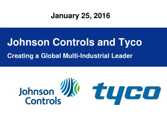 Johnson Controls and Tyco  Click to edit Master title style  Creating a Global Multi-Industrial
