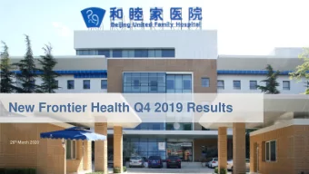 New Frontier Health Q4 2019 Results 26 th March 2020  1  DISCLAIMER  Forward-Looking Statements