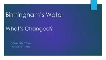 Birminghams Water  Whats Changed?  COMMUNITY FORUM  NOVEMBER 14, 2019 Tonights Format - 2