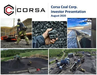 Corsa Coal Corp.  Investor Presentation  August 2020  Forward Looking Information and Statements