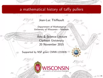 a mathematical history of taffy pullers  Jean-Luc Thiffeault  Department of Mathematics  University