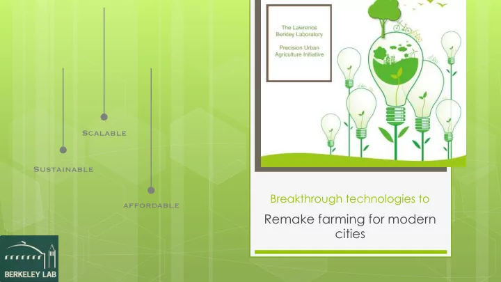 remake farming for modern cities agriculture as we know
