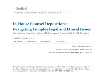 In  House Counsel Depositions:  p Navigating Complex Legal and Ethical Issues Responding to