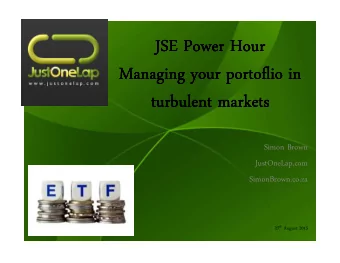 JSE Power Hour  JSE Power Hour  JSE Power Hour  JSE Power Hour  Managing your portoflio  Managing