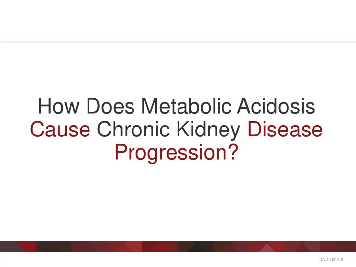 how does metabolic acidosis cause chronic kidney disease