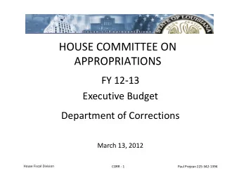 HOUSE COMMITTEE ON  APPROPRIATIONS  APPROPRIATIONS FY 12  13 FY 12  13 Executive Budget