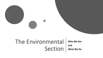 The Environmental  Who We Are  and  Section  What We Do  Who We are  Ben Hark is our Environmental