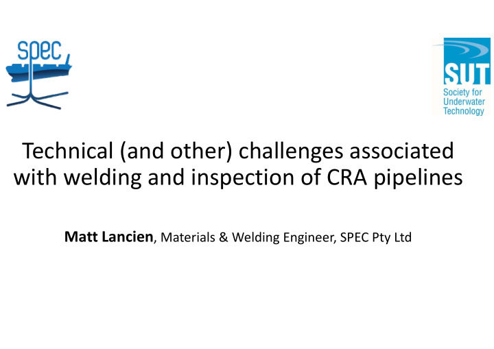 technical and other challenges associated with welding
