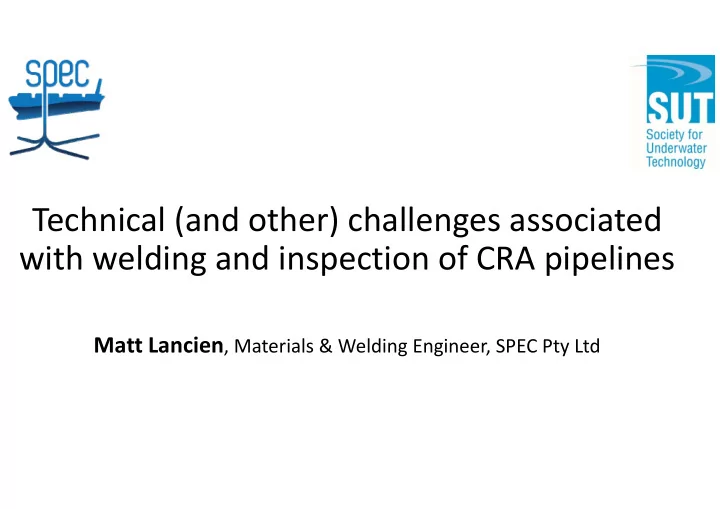 technical and other challenges associated with welding