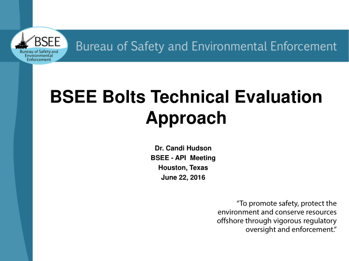 bsee bolts technical evaluation approach