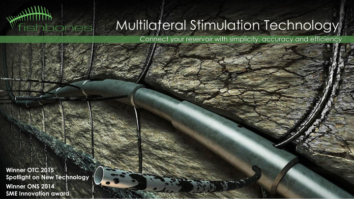 multilateral stimulation technology