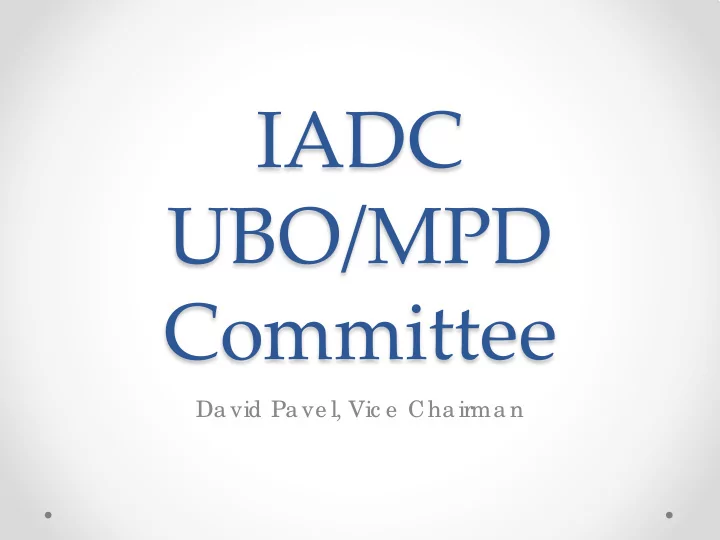 iadc ubo mpd committee