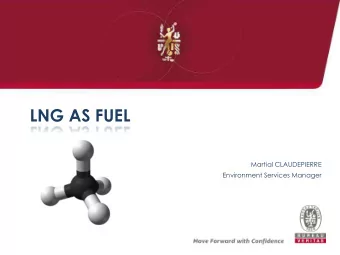 LNG AS FUEL  Martial CLAUDEPIERRE  Environment Services Manager  Environmental impact of shipping
