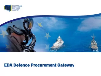 ED  EDA  A Defence  ence Pr  Procureme  curement  nt Ga  Gate  teway  ED  EDA Defence  ence