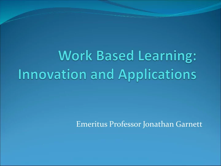 emeritus professor jonathan garnett overview