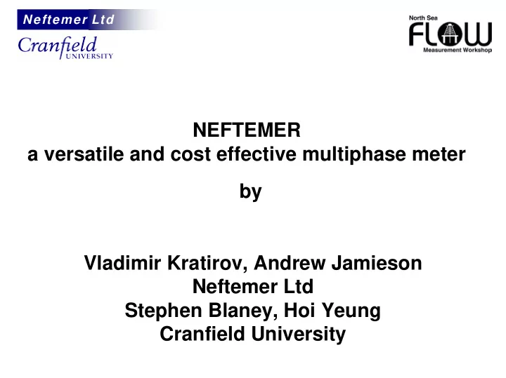 neftemer a versatile and cost effective multiphase meter