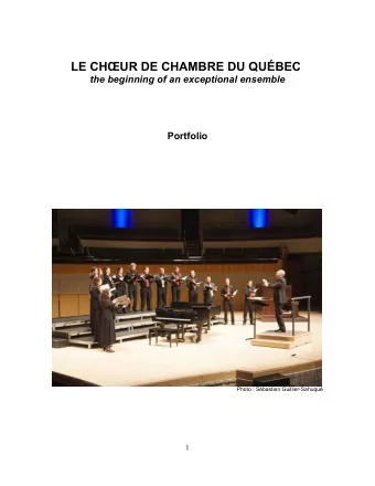 LE CHUR DE CHAMBRE DU QUBEC  the beginning of an exceptional ensemble  Portfolio Photo :