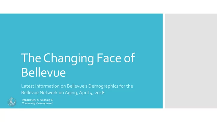 the changing face of bellevue