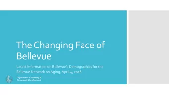 The Changing Face of  Bellevue  Latest Information on Bellevues Demographics for the  Bellevue