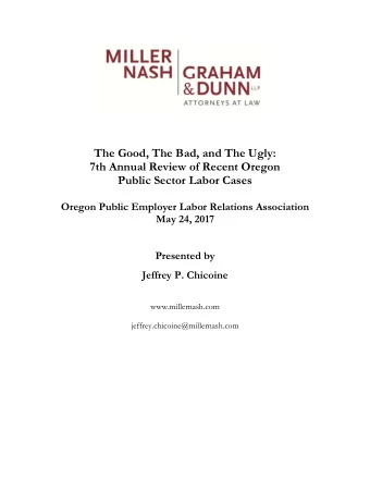 The Good, The Bad, and The Ugly:  7th Annual Review of Recent Oregon  Public Sector Labor Cases