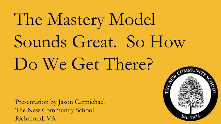 the mastery model sounds great so how do we get there