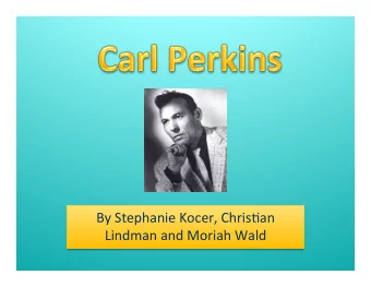 By  Stephanie  Kocer,  Chris3an    Lindman  and  Moriah  Wald    He