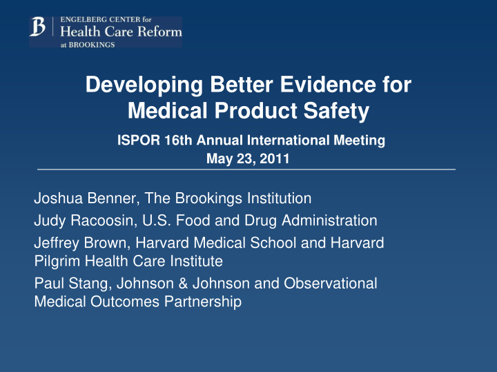 developing better evidence for medical product safety