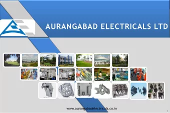AURANGABAD ELECTRICALS LTD  www.aurangabadelectricals.co.in  1  ABOUT BAGLA GROUP  2  INTRODUCTION