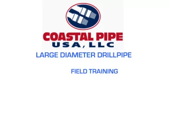 LARGE DIAMETER DRILLPIPE  FIELD TRAINING  OUTLINE  Changes in Drill Pipe over a decade