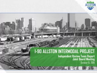 I-90 ALLSTON INTERMODAL PROJECT  Independent Review Team Report  Joint Board Meeting  October 15,