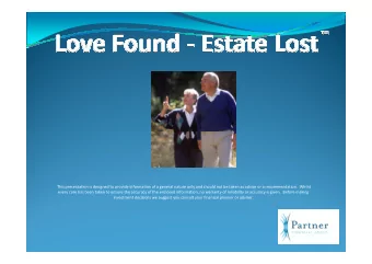 This presentation is designed to provide information of a general nature only and should not be