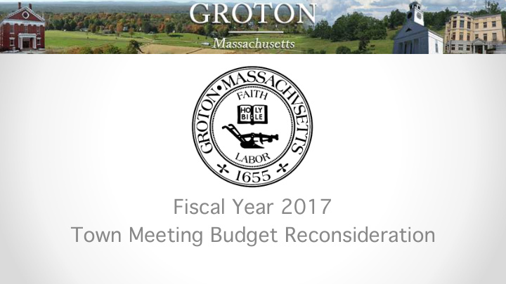 fiscal year 2017 town meeting budget reconsideration
