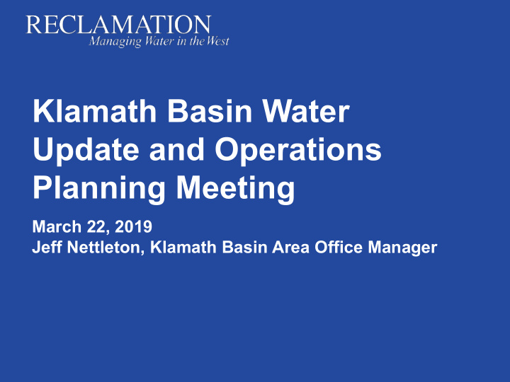 klamath basin water update and operations planning meeting