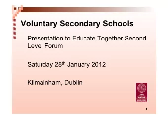 Voluntary Secondary Schools  Presentation to Educate Together Second  Level Forum Saturday 28 th