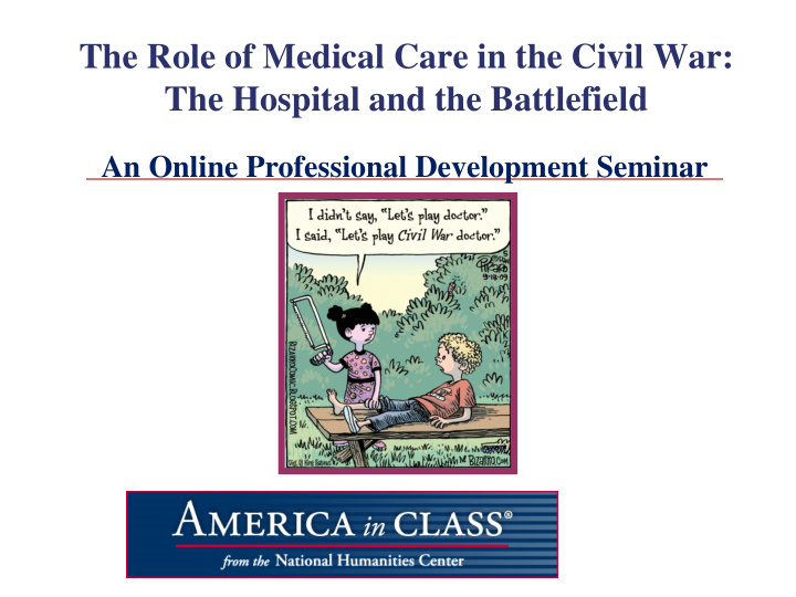 the role of medical care in the civil war the hospital