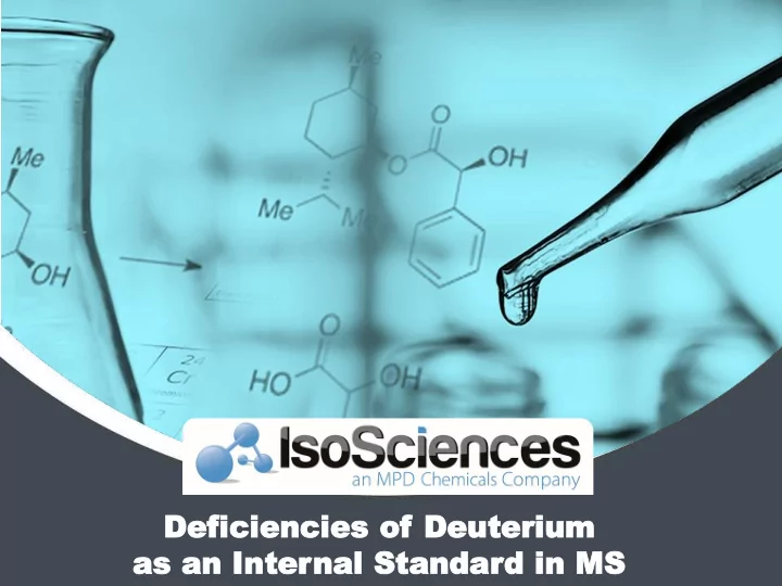 de deficienc ficiencies ies of of deu deute teriu rium m
