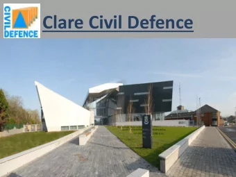 Clare Civil Defence  The Civil Defence was established in 1950 in  response to the threat of