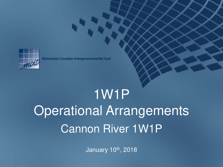 1w1p operational arrangements