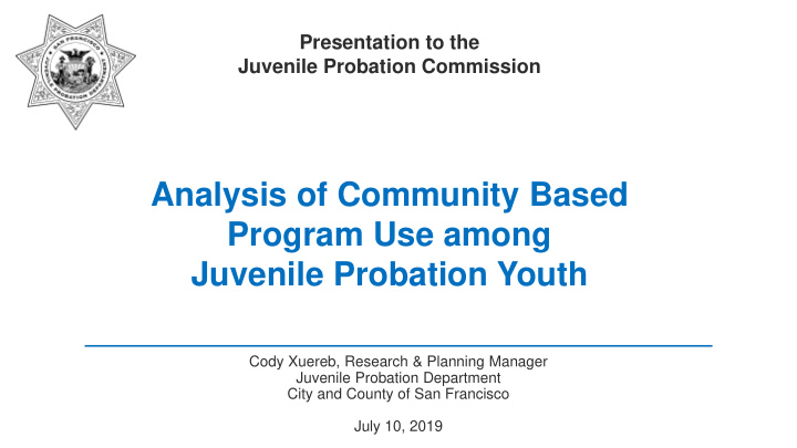 analysis of community based program use among juvenile