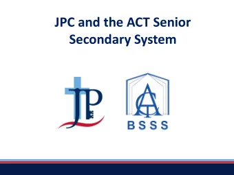 JPC and the ACT Senior  Secondary System  ACT Senior Secondary System  BSSS  Schools  BSSS  ATAR  A
